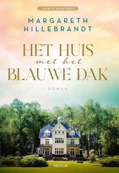 Het huis met het blauwe dak, Margareth Hillebrandt