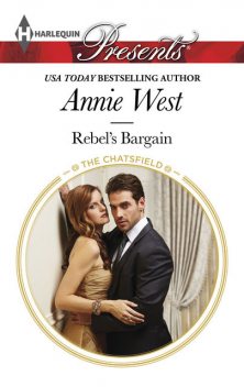 Rebel's Bargain, Annie West