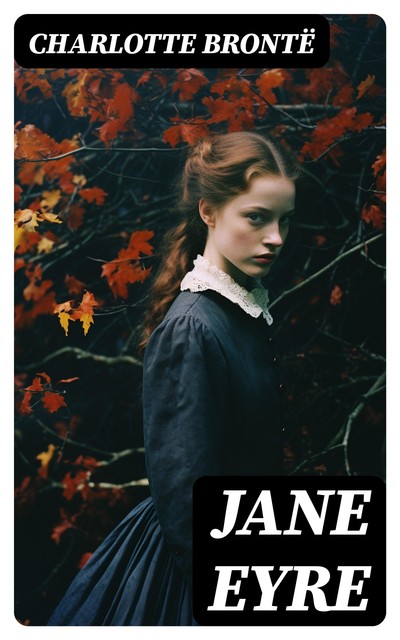 Jane Eyre, Charlotte Brontë