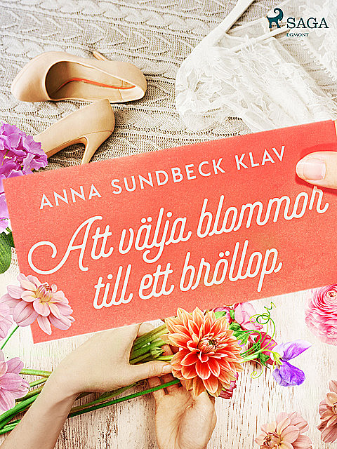 Att välja blommor till ett bröllop, Anna Sundbeck Klav