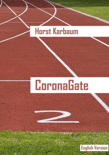 CoronaGate, Horst Karbaum
