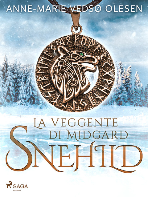 Snehild. La veggente di Midgard, Anne-Marie Vedsø Olesen