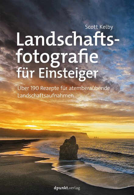 Landschaftsfotografie für Einsteiger, Scott Kelby