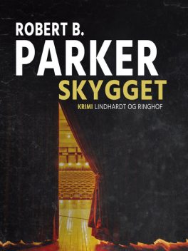 Skygget, Robert B. Parker