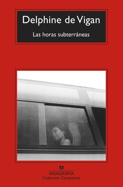 Las Horas Subterráneas, Delphine de Vigan