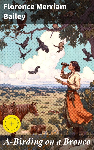 A-Birding on a Bronco, Florence Merriam Bailey