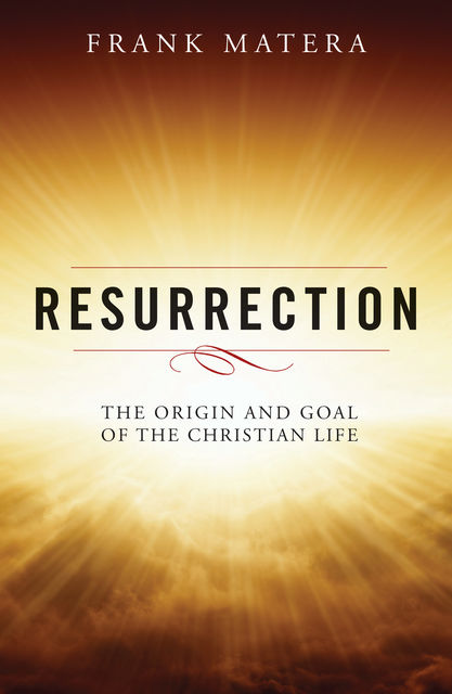 Resurrection, Frank J.Matera