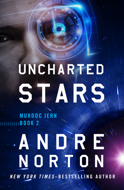Uncharted Stars, Andre Norton