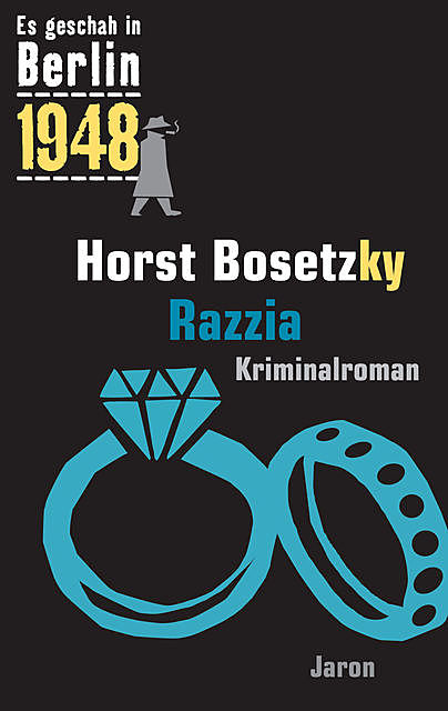 Razzia, Horst Bosetzky