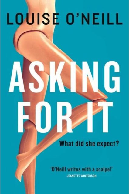 Asking for It, Louise O'Neill