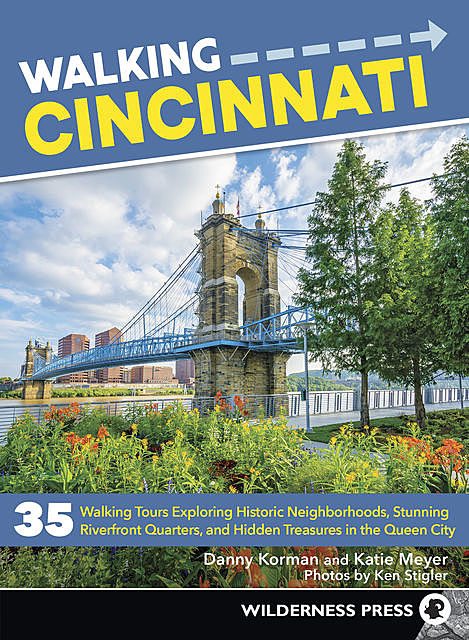 Walking Cincinnati, Katie Meyer, Danny Korman