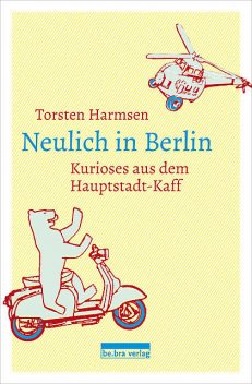 Neulich in Berlin, Torsten Harmsen