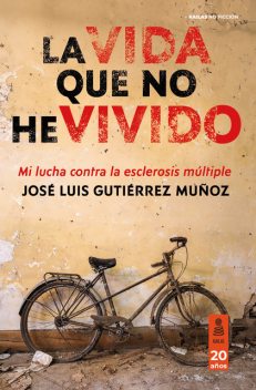 La vida que no he vivido, José Luis Gutiérrez Muñoz