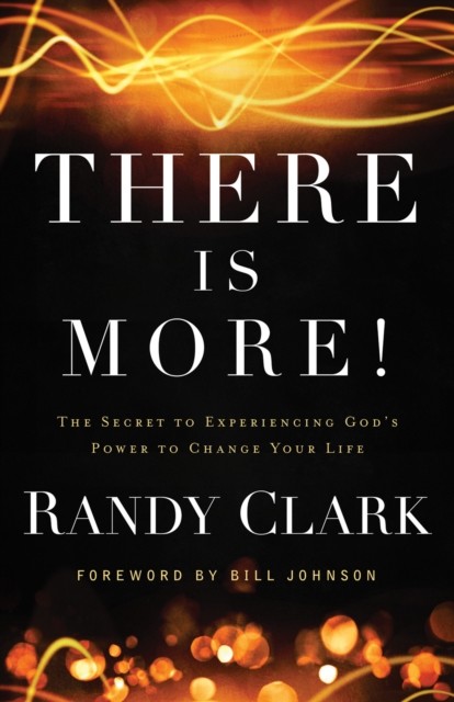 There Is More, Randy Clark