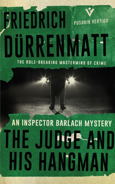 The Judge and His Hangman, Friedrich Dürrenmatt
