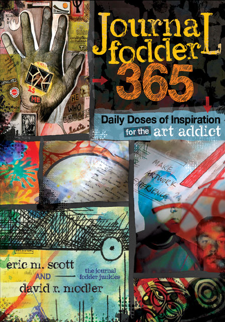 Journal Fodder 365, Eric Scott, David R. Modler