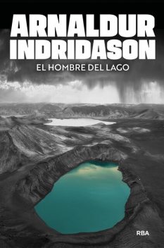 El Hombre Del Lago, Arnaldur Indridason