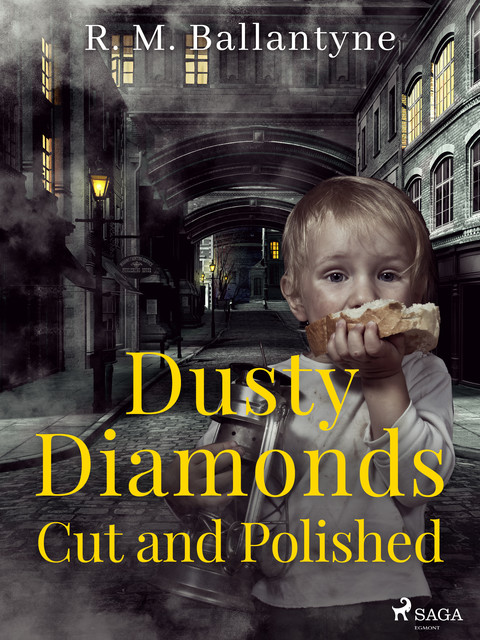 Dusty Diamonds Cut and Polished, R.M.Ballantyne