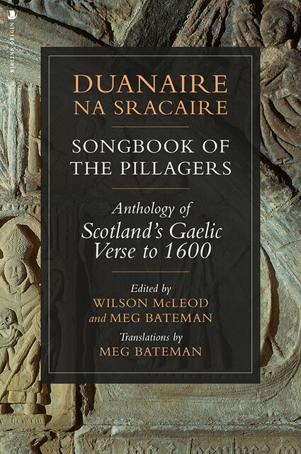 Songbook of the Pillagers/ Duanaire na Sracaire, Meg Bateman, Wilson McLeod