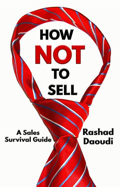 How Not to Sell, Rashad Daoudi