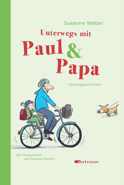 Unterwegs mit Paul & Papa, Susanne Weber