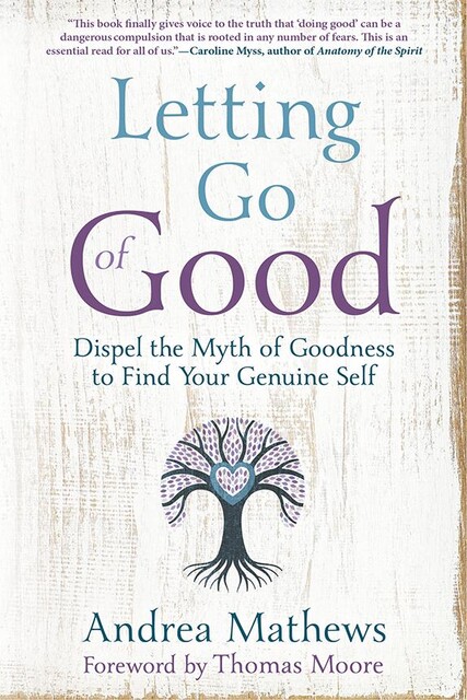 Letting Go of Good, Andrea Mathews
