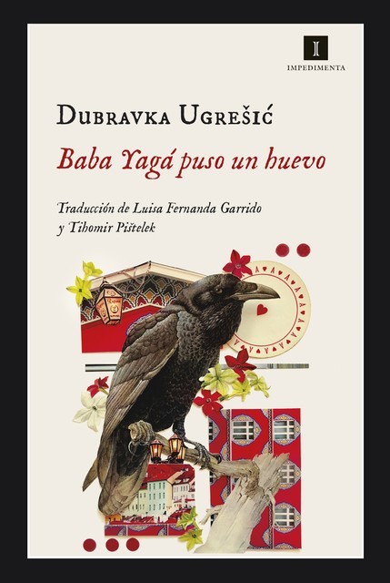 Baba Yagá puso un huevo, Dubravka Ugrešić