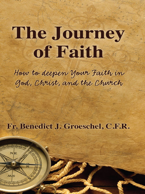 The Journey of Faith, Benedict Groeschel