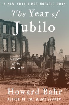 The Year of Jubilo, Howard Bahr