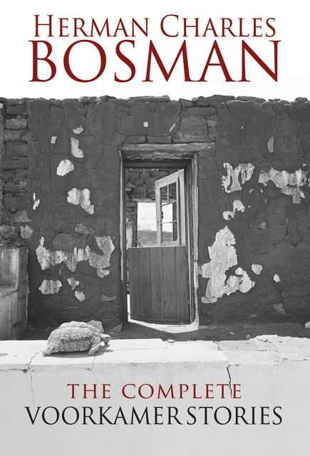 The Complete Voorkamer Stories, Herman Charles Bosman