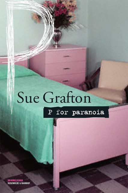P for paranoia, Sue Grafton