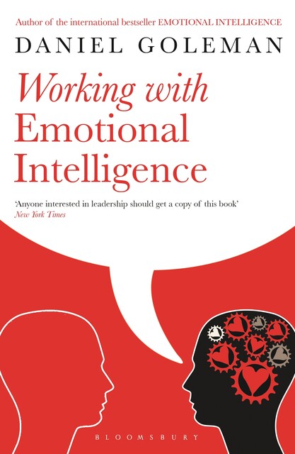 Working with Emotional Intelligence, Daniel Goleman