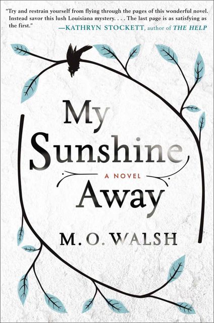 My Sunshine Away, M.O. Walsh