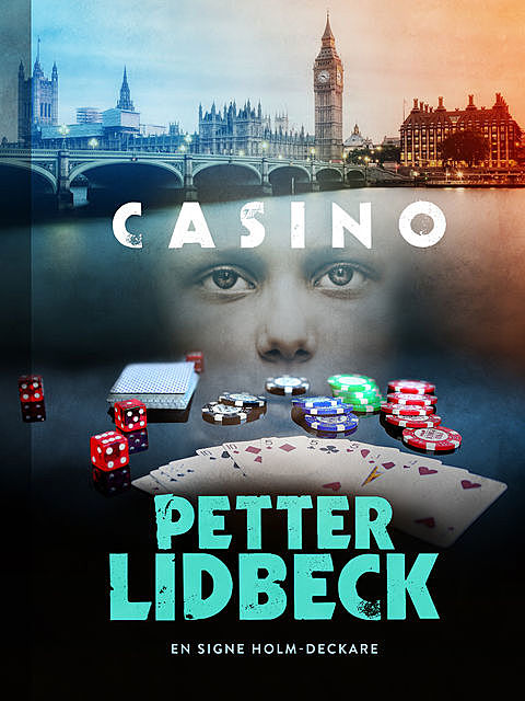 Signe Holm 2 – Casino, Petter Lidbeck