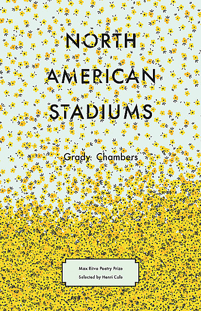 North American Stadiums, Grady Chambers