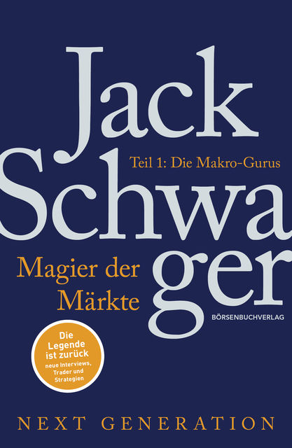 Magier der Märkte: Next Generation: Teil 1, Jack D.Schwager