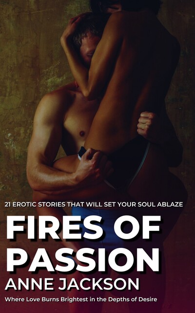 Fires of Passion, Anne Jackson