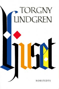 Ljuset, Torgny Lindgren