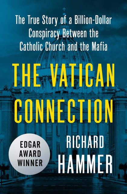 The Vatican Connection, Richard Hammer