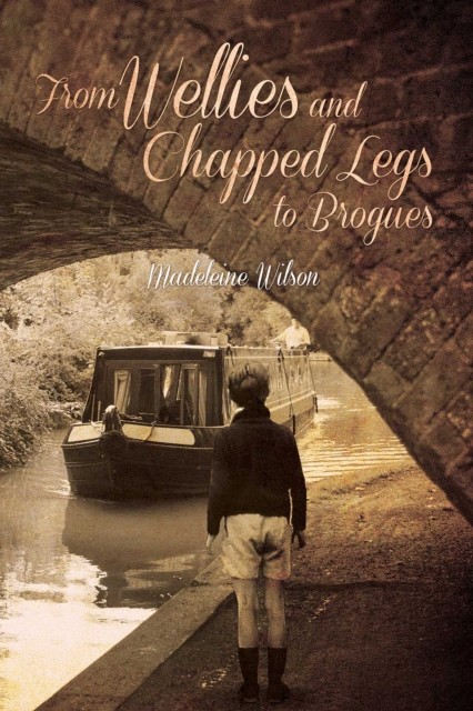 From Wellies and Chapped Legs to Brogues, Madeleine Wilson