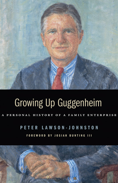 Growing Up Guggenheim, Peter Lawson-Johnston
