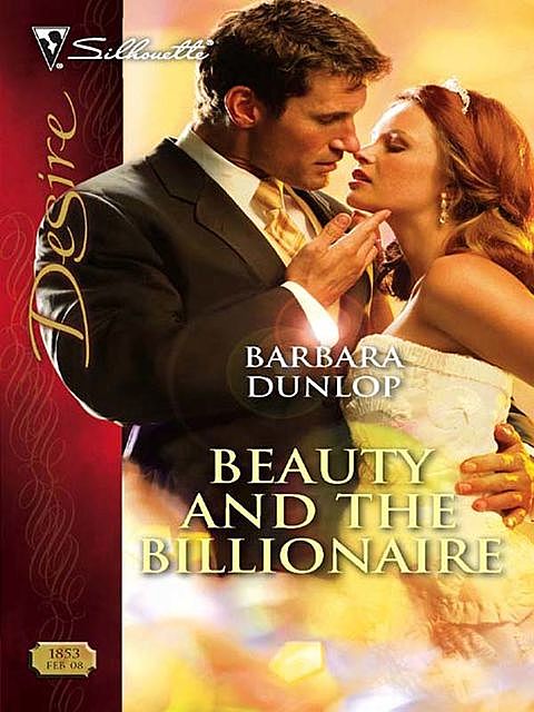Beauty and the Billionaire, Barbara Dunlop