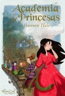 Academia De Princesas, Shannon Hale