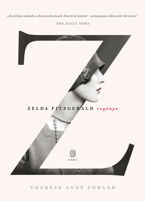 Z – Zelda Fitzgerald regénye, Therese Anne Fowler