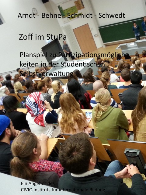 Zoff im StuPa. Planspiel zu Partizipationsmöglichkeiten in der Studentischen Selbstverwaltung, null Arndt-Behne-Schmidt-Schwedt