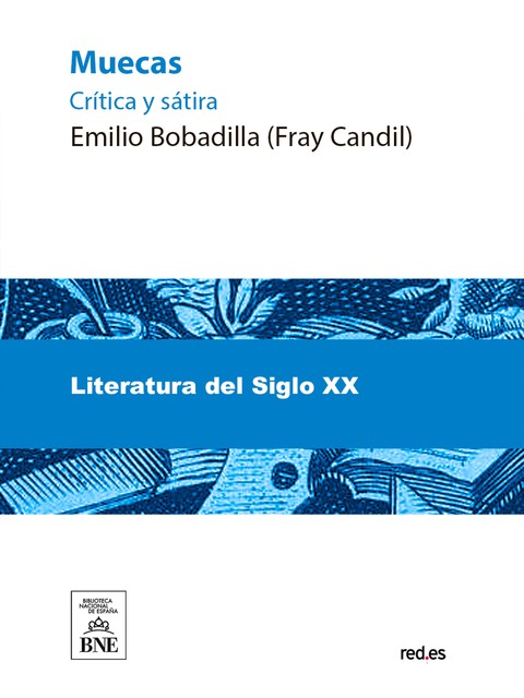 Muecas crítica y sátira, Emilio Bobadilla