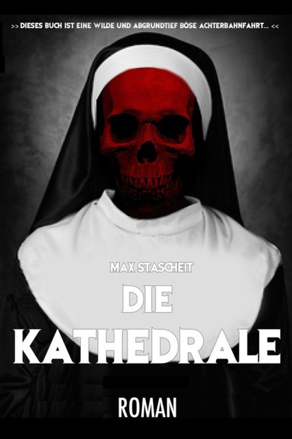 Die Kathedrale, Max Stascheit