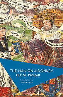The Man On A Donkey, H.F. M. Prescott