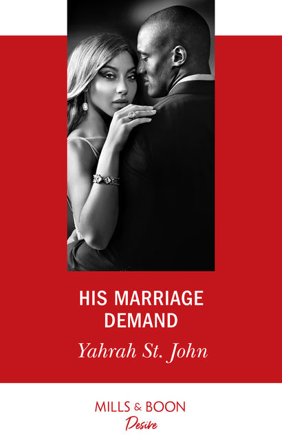 His Marriage Demand, Yahrah St. John