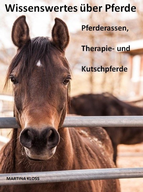 Wissenswertes über Pferde, Martina Kloss